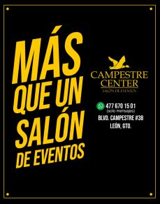 Salón Campestre Center Salón de Eventos & Terraza León, Guanajuato. MÉXICO